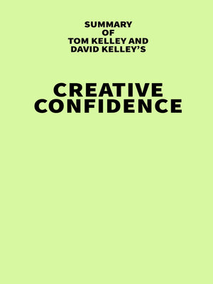 cover image of Summary of Tom Kelley and David Kelley's Creative Confidence